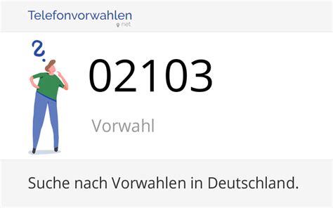 02103 Vorwahl, Ortsvorwahl 02103 auf。